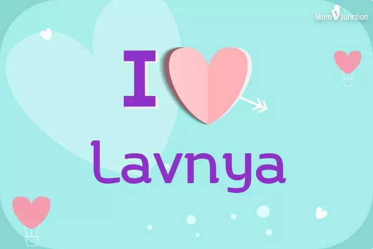 I Love Lavnya Wallpaper