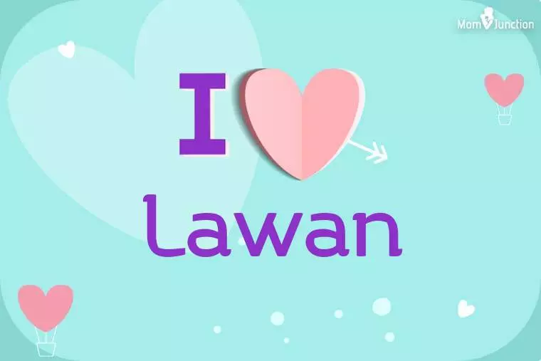 I Love Lawan Wallpaper