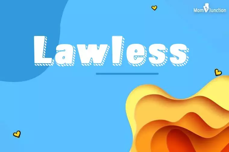 Lawless 3D Wallpaper