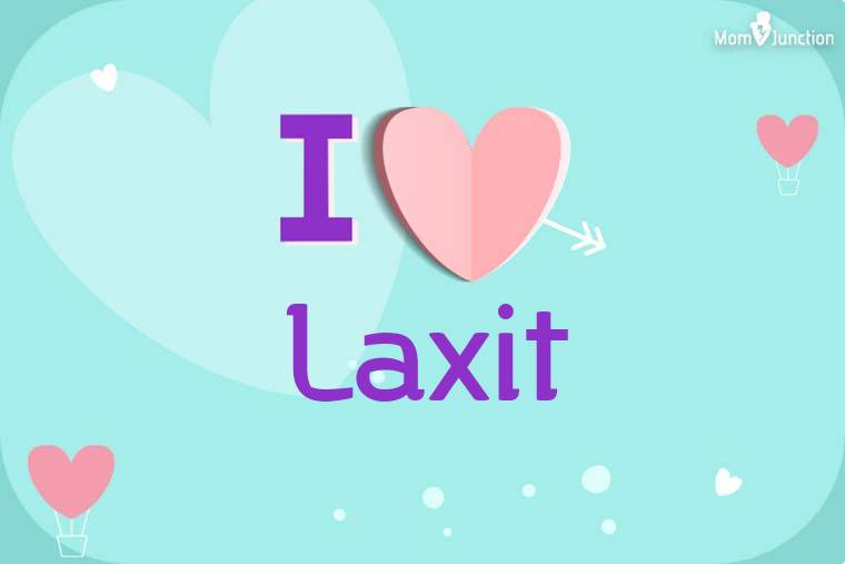 I Love Laxit Wallpaper