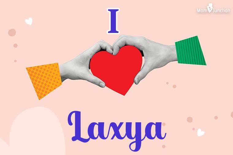 I Love Laxya Wallpaper
