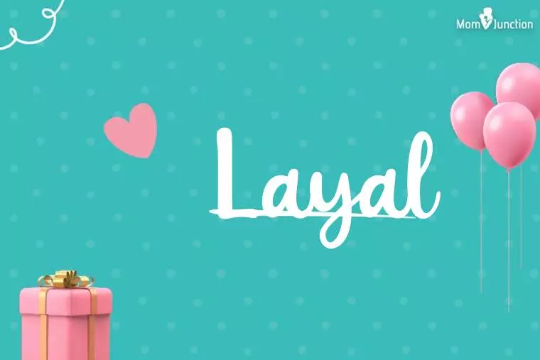 Layal Birthday Wallpaper