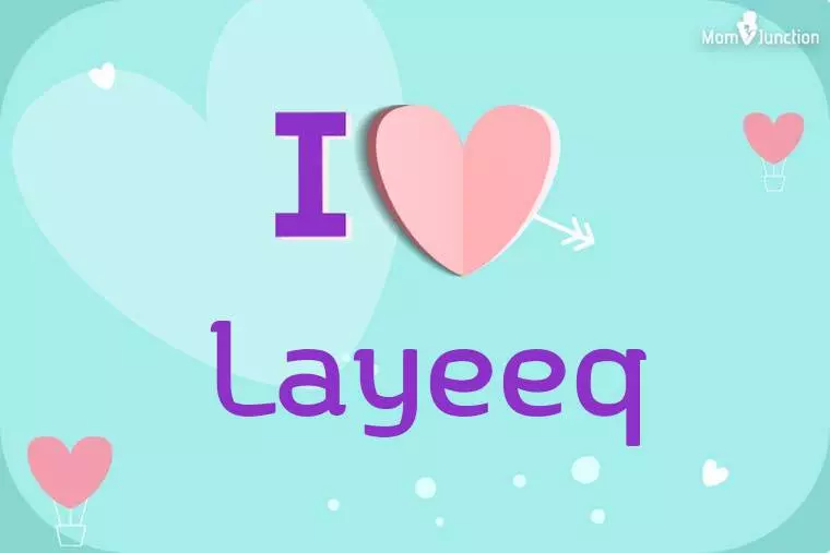 I Love Layeeq Wallpaper