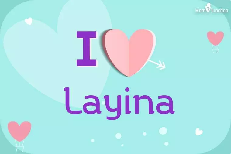 I Love Layina Wallpaper