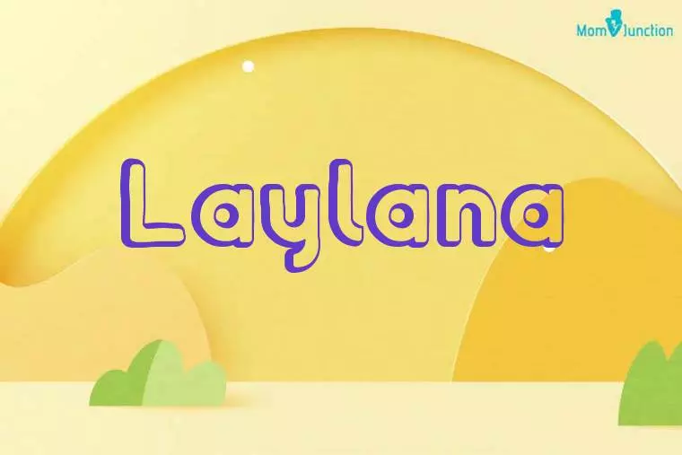 Laylana 3D Wallpaper