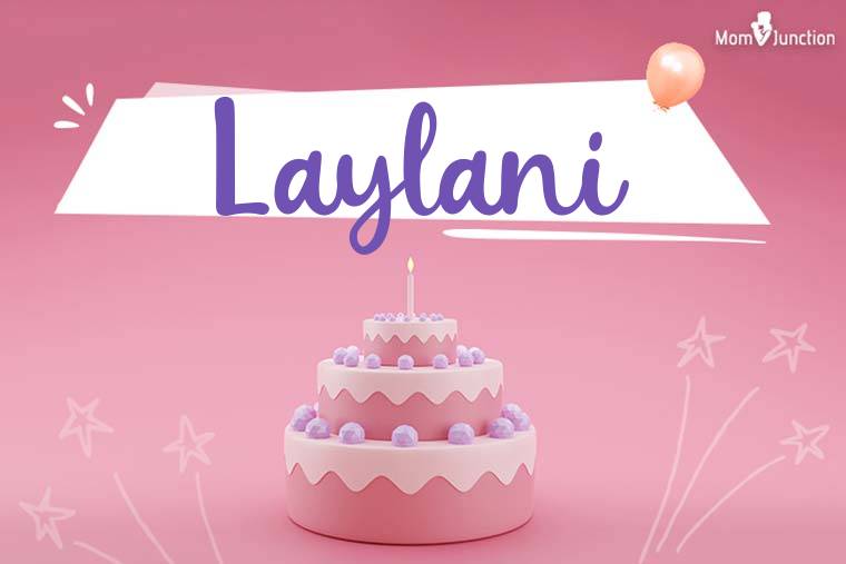 Laylani Birthday Wallpaper