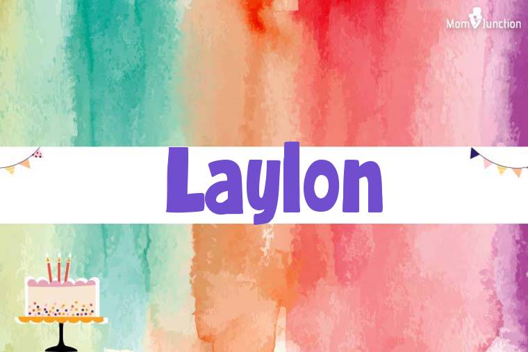 Laylon Birthday Wallpaper