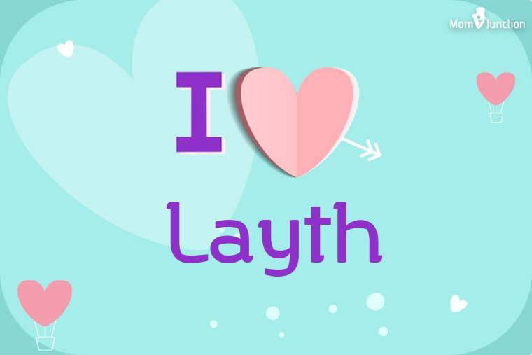 I Love Layth Wallpaper