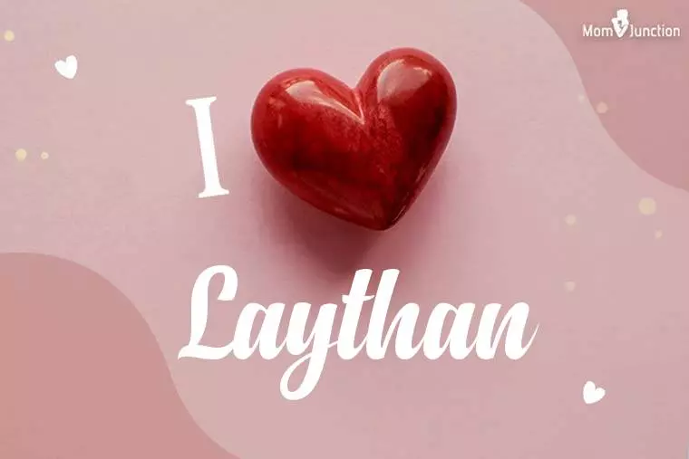 I Love Laythan Wallpaper