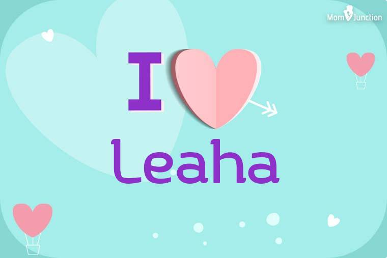 I Love Leaha Wallpaper