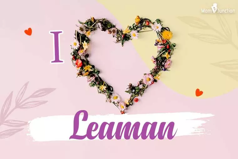 I Love Leaman Wallpaper