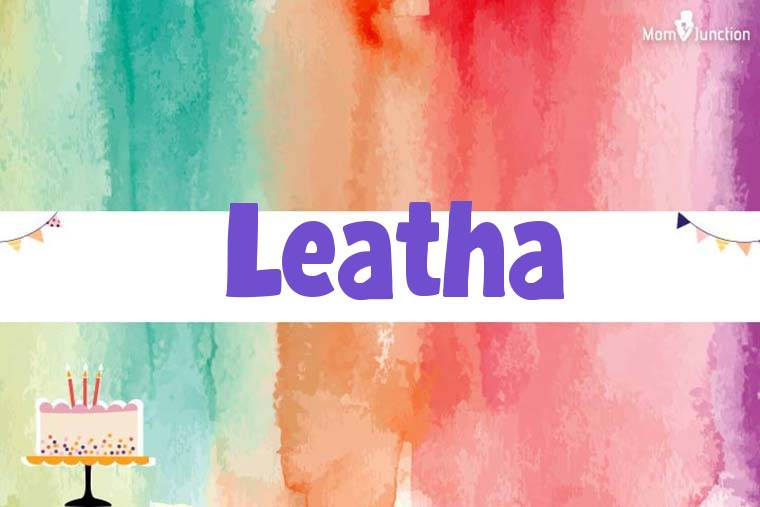 Leatha Birthday Wallpaper