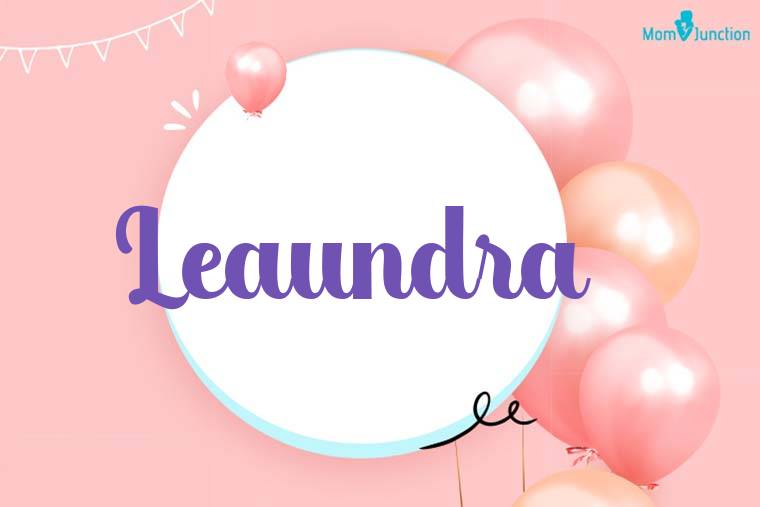 Leaundra Birthday Wallpaper