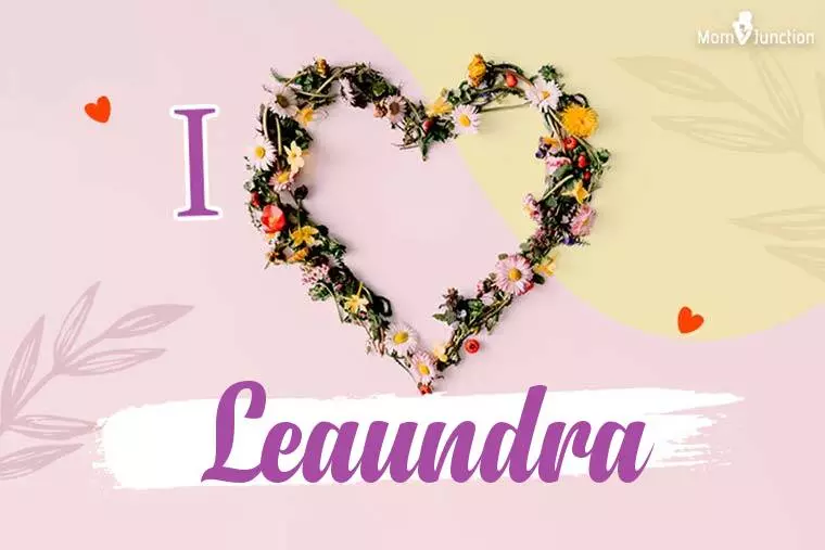 I Love Leaundra Wallpaper