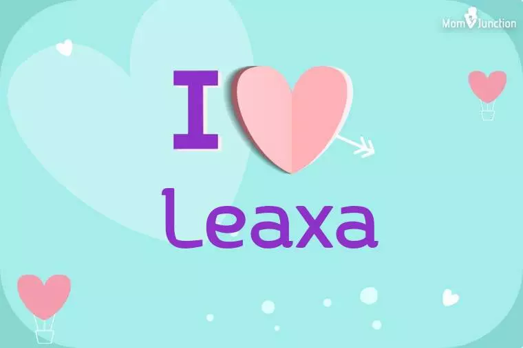 I Love Leaxa Wallpaper
