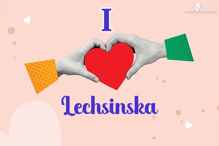 I Love Lechsinska Wallpaper