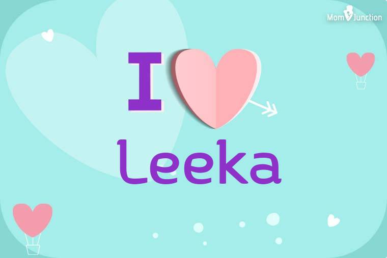 I Love Leeka Wallpaper
