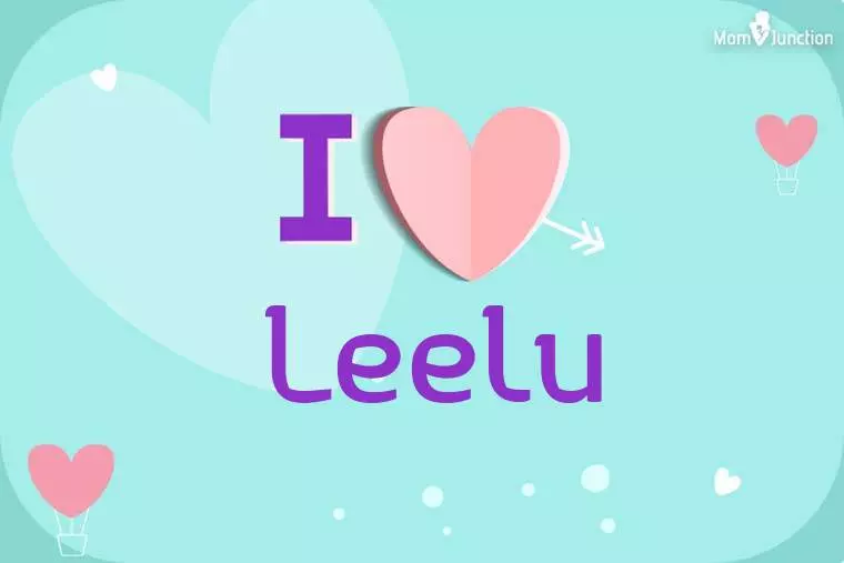 I Love Leelu Wallpaper