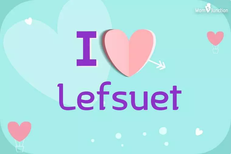 I Love Lefsuet Wallpaper