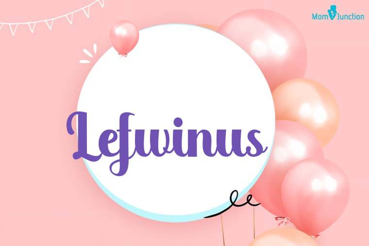 Lefwinus Birthday Wallpaper