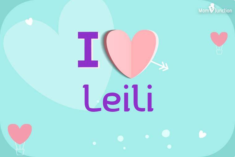 I Love Leili Wallpaper