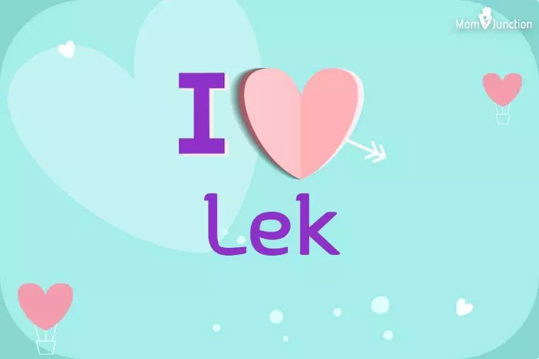 I Love Lek Wallpaper