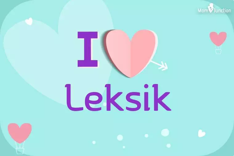 I Love Leksik Wallpaper