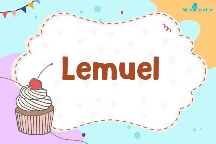 Lemuel Birthday Wallpaper