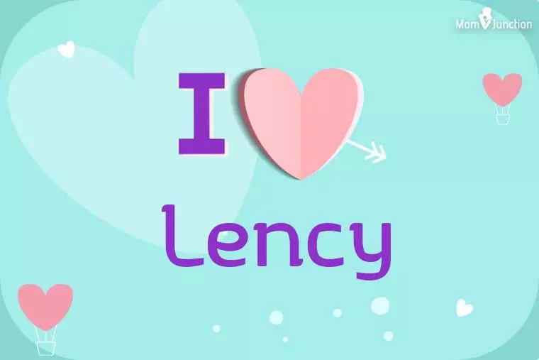 I Love Lency Wallpaper