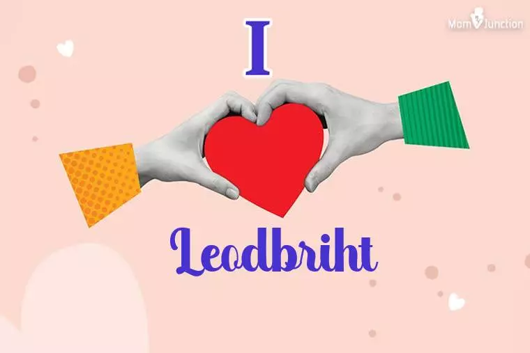 I Love Leodbriht Wallpaper