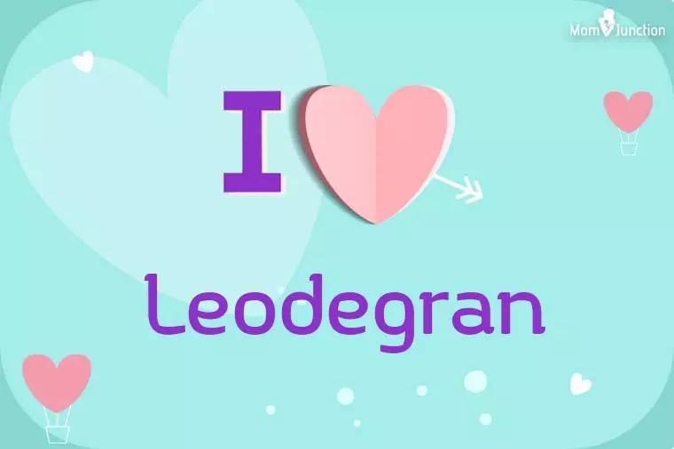 I Love Leodegran Wallpaper