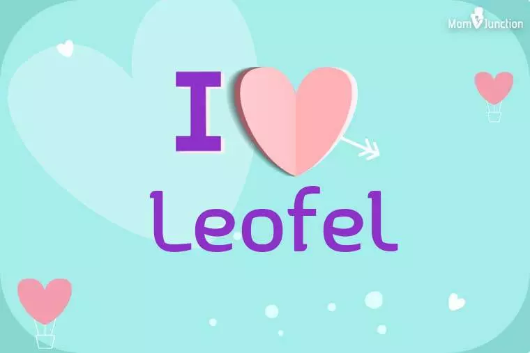 I Love Leofel Wallpaper