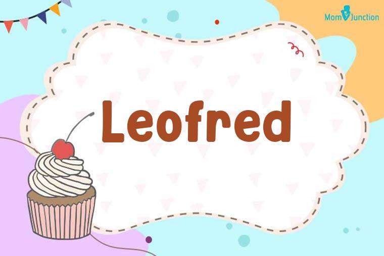 Leofred Birthday Wallpaper