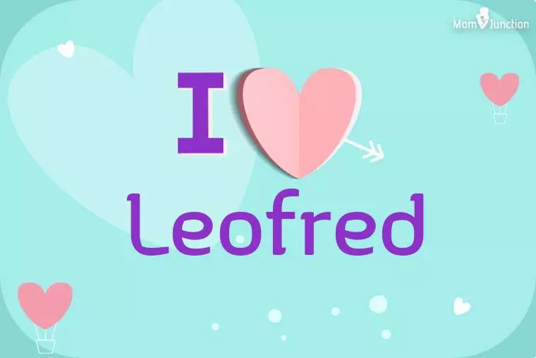 I Love Leofred Wallpaper