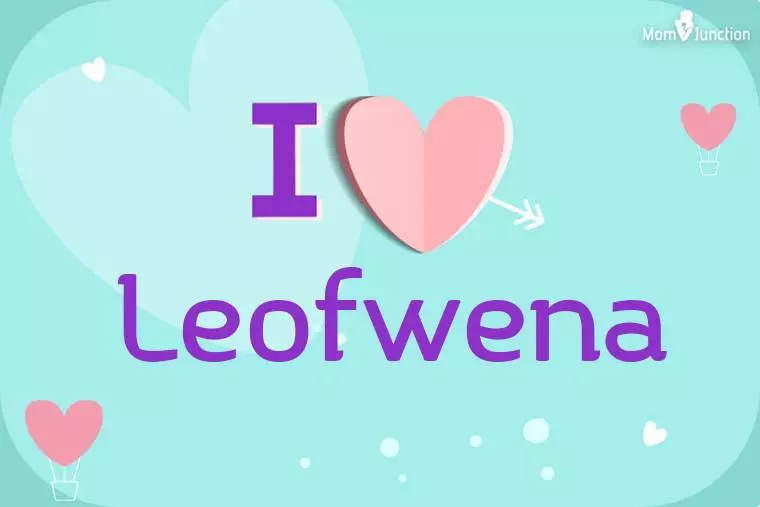 I Love Leofwena Wallpaper