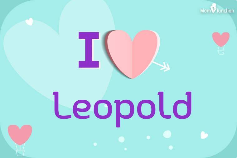 I Love Leopold Wallpaper