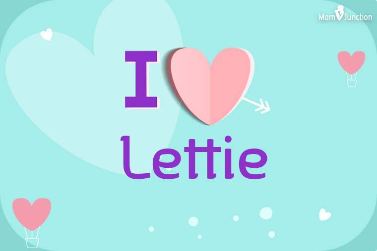 I Love Lettie Wallpaper