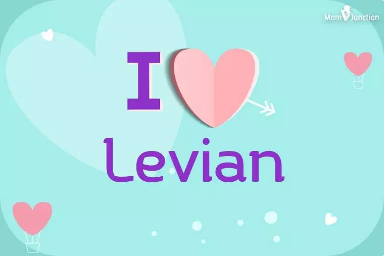 I Love Levian Wallpaper