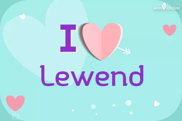 I Love Lewend Wallpaper