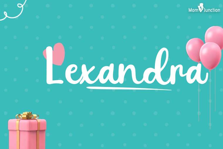 Lexandra Birthday Wallpaper