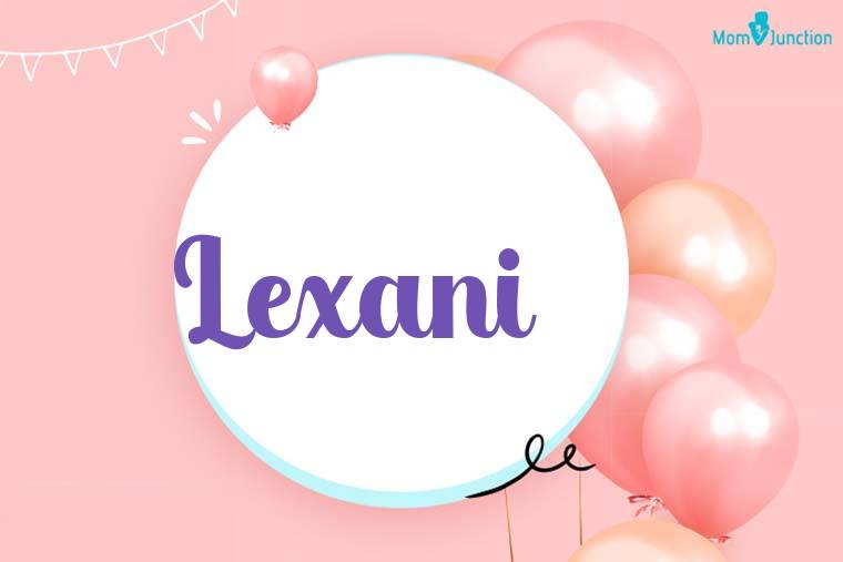 Lexani Birthday Wallpaper