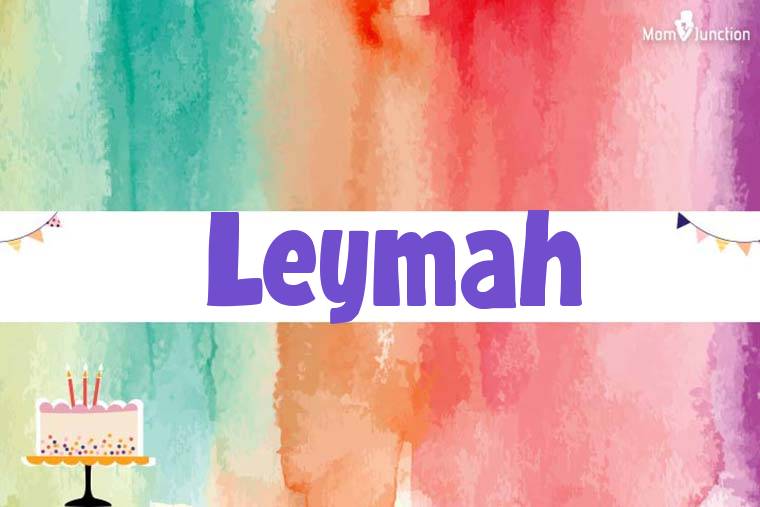 Leymah Birthday Wallpaper