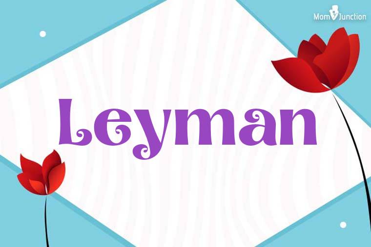 Leyman 3D Wallpaper