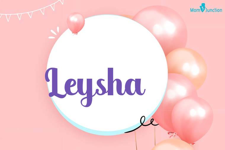Leysha Birthday Wallpaper