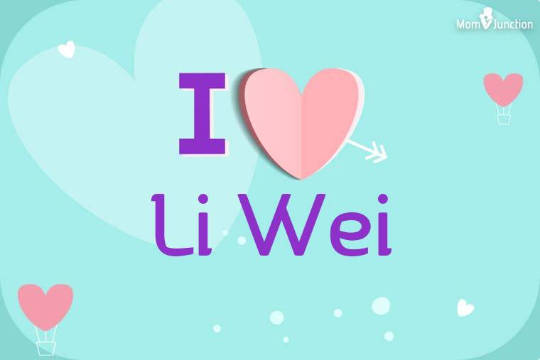 I Love Li Wei Wallpaper