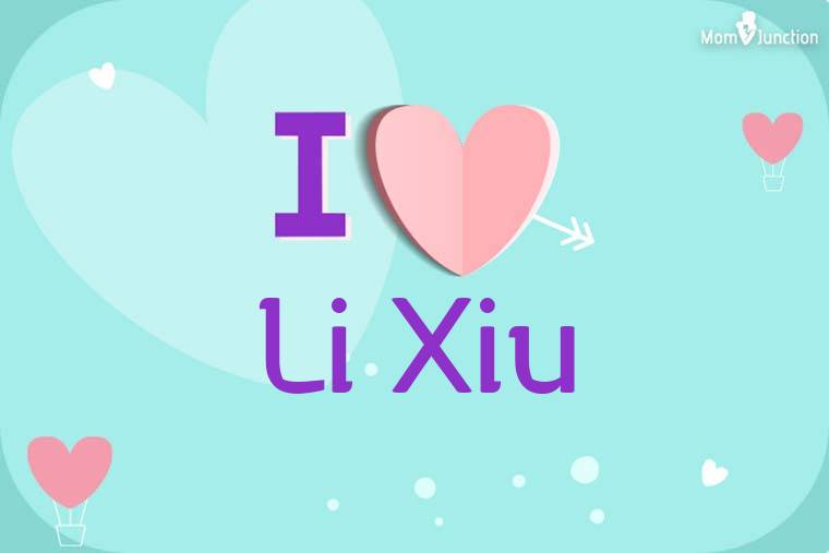 I Love Li Xiu Wallpaper
