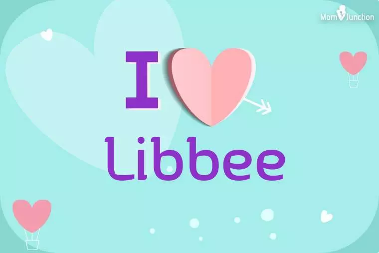 I Love Libbee Wallpaper