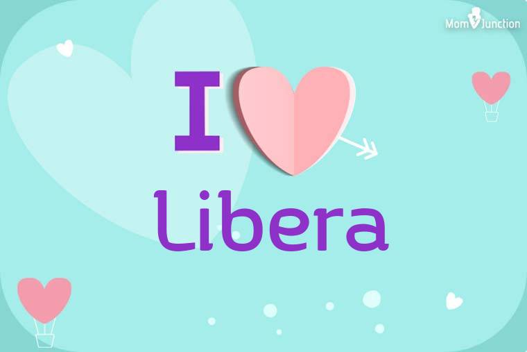 I Love Libera Wallpaper