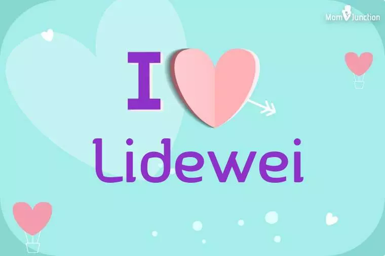 I Love Lidewei Wallpaper