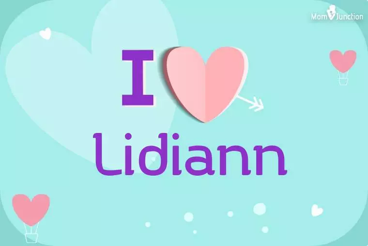 I Love Lidiann Wallpaper